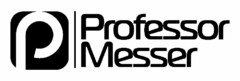 PROFESSOR MESSER P