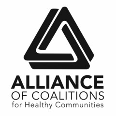 ALLIANCE OF COALITIONS FOR HEALTHY COMMUNITIES