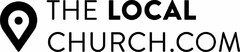 THE LOCAL CHURCH . COM