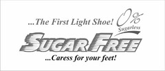 ...THE FIRST LIGHT SHOE! 0% SUGARLESS SUGAR FREE ...CARESS FOR YOUR FEET!