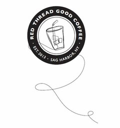 RED THREAD GOOD COFFEE · EST. 2013 · SAG HARBOR, NY ·
