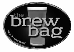 THE BREW BAG "IT'S IN THE BAG"