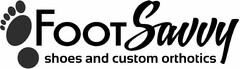 FOOT SAVVY SHOES AND CUSTOM ORTHOTICS