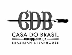 CDB CASA DO BRASIL CHURRASCARIA BRAZILIAN STEAKHOUSE