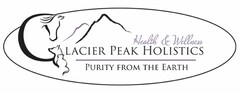 GLACIER PEAK HOLISTICS HEALTH & WELLNESS PURITY FROM THE EARTH