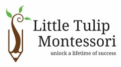 LITTLE TULIP MONTESSORI UNLOCK A LIFETIME OF SUCCESS