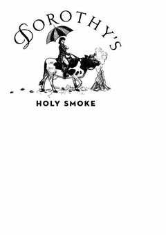 DOROTHY'S HOLY SMOKE