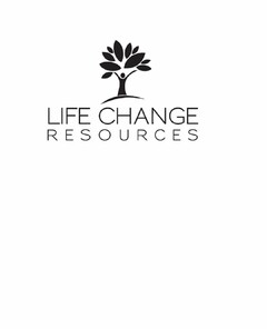 LIFE CHANGE RESOURCES