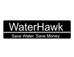 WATERHAWK SAVE WATER SAVE MONEY