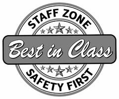 STAFF ZONE BEST IN CLASS SAFETY FIRST