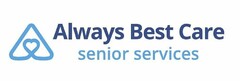 ALWAYS BEST CARE SENIOR SERVICES