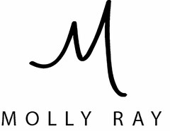 MOLLY RAY M