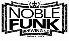 NOBLE FUNK BREWING CO SOBRO · LOUKY