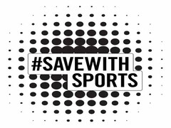 #SAVEWITHSPORTS