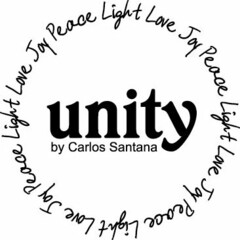 UNITY BY CARLOS SANTANA LIGHT LOVE JOY PEACE LIGHT LOVE JOY PEACE LIGHT LOVE JOY PEACE LIGHT LOVE JOY PEACE