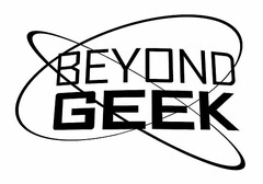 BEYOND GEEK