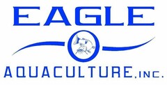 EAGLE AQUACULTURE, INC.