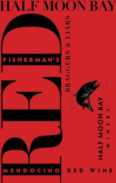 HALF MOON BAY WINERY FISHERMAN'S RED MENDOCINO RED WINE BRAGGERS & LIARS