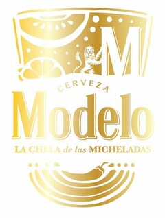 M CERVEZA MODELO LA CHELA DE LAS MICHELADAS