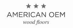 AMERICAN OEM WOOD FLOORS