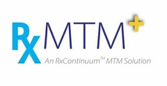 RXMTM+ AN RXCONTINUUM MTM SOLUTION