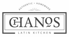 AUTHENTIC · HOMEMADE CHANOS LATIN KITCHEN