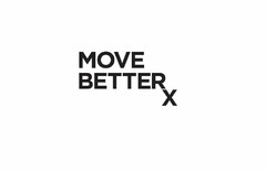 MOVE BETTERX