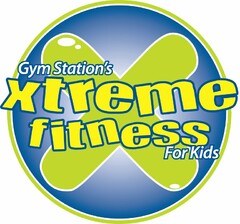 GYM STATION'S XTREME FITNESS FOR KIDS X