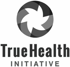 TRUE HEALTH INITIATIVE