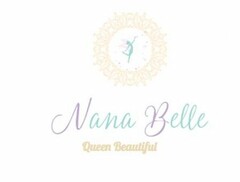 NANA BELLE QUEEN BEAUTIFUL