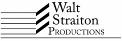 WALT STRAITON PRODUCTIONS