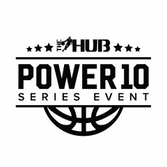 THE HUB POWER10 SERIES EVENT