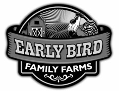 EARLY BIRD FAMILY FARMS