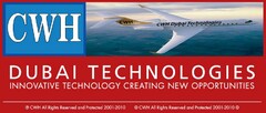 CWH DUBAI TECHNOLOGIES INNOVATIVE TECHNOLOGY CREATING NEW OPPORTUNITIES