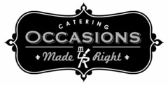 CATERING OCCASIONS MADE M R RIGHT