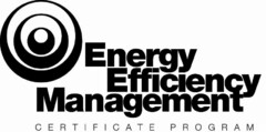 ENERGY EFFICIENCY MANAGEMENT CERTIFICATE PROGRAM