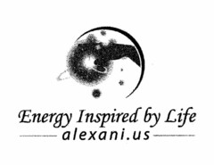 ENERGY INSPIRED BY LIFE ALEXANI.US