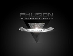 PHUSION ENTERTAINMENT GROUP THE NEXT GENERATION OF FILMS