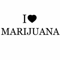 I MARIJUANA