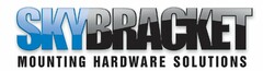 SKYBRACKET MOUNTING HARDWARE SOLUTIONS