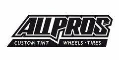 ALL PROS CUSTOM TINT WHEELS TIRES