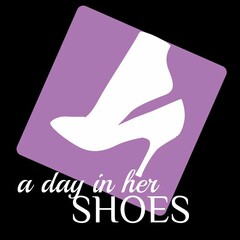 A DAY IN HER SHOES