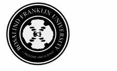 ROSALIND FRANKLIN UNIVERSITY OF MEDICINE AND SCIENCE