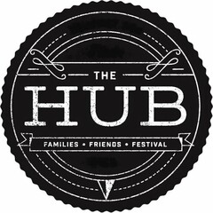 THE HUB FAMILIES · FRIENDS · FESTIVAL