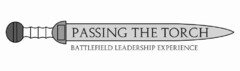 PASSING THE TORCH BATTLEFIELD LEADERSHIP EXPERIENCE