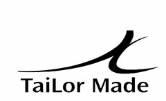 TAILOR MADE