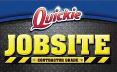 QUICKIE JOBSITE CONTRACTOR GRADE