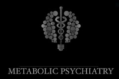 METABOLIC PSYCHIATRY