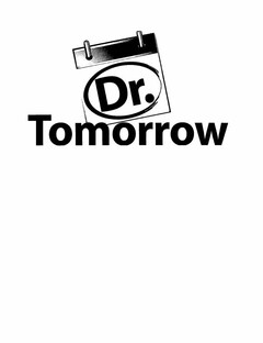 DR. TOMORROW