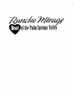 RANCHO MIRAGE HEART OF THE PALM SPRINGS VALLEY